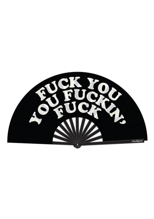 Fuck You You Fucking Fuck Fan